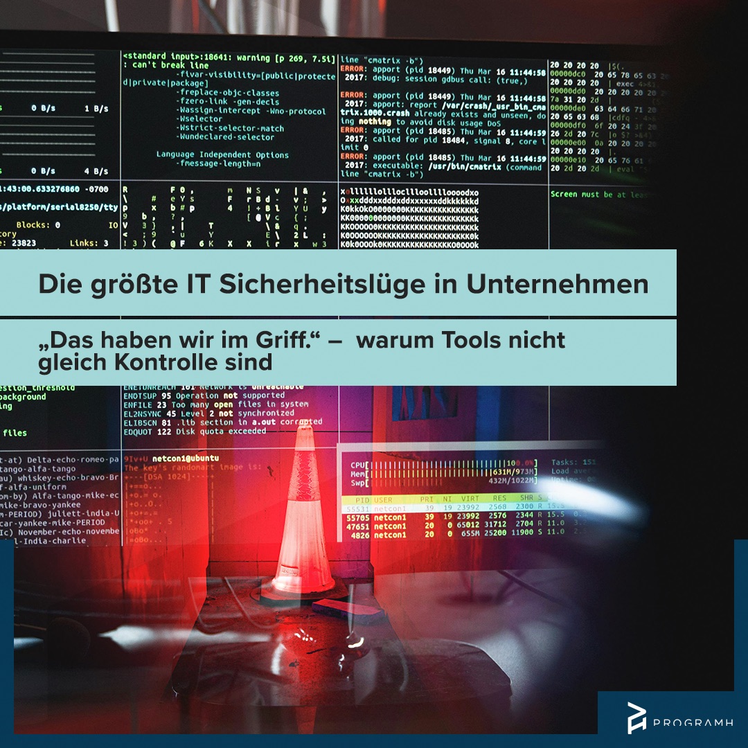 Die größte IT Sicherheitslüge in Unternehmen